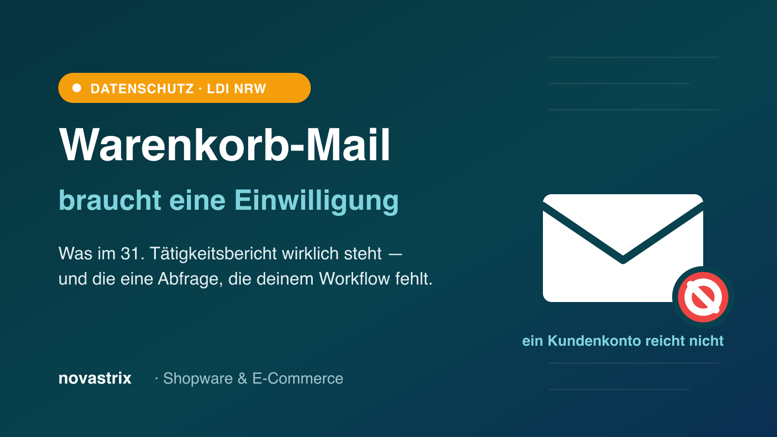 Ein E-Mail-Umschlag mit rotem Verbotszeichen und der Bildunterschrift „ein Kundenkonto reicht nicht"